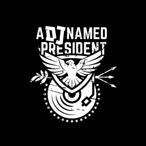 A DJ Named President
